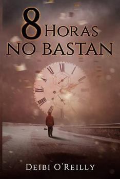 Paperback 8 Horas No Bastan [Spanish] Book