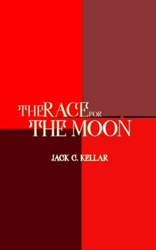 Paperback The Race for the Moon: making up the 3rd part of Huntingdon's Race Book