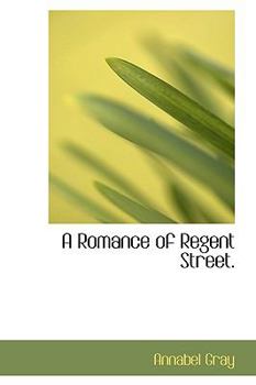 A Romance of Regent Street