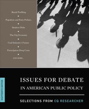 Paperback Issues for Debate in American Public Policy: Selections from CQ Researcher Book