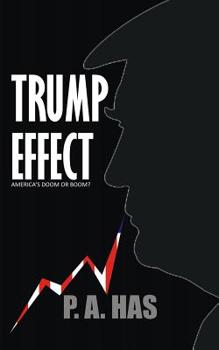 Paperback Trump Effect: America's Doom or Boom? Book
