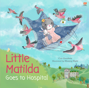 Hardcover Little Matilda Goes to Hospital Book