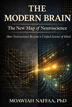 Paperback The Modern Brain: The New Map of Neuroscience Book