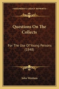 Paperback Questions On The Collects: For The Use Of Young Persons (1848) Book