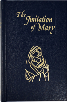 Hardcover Imitation of Mary: In Four Books Book