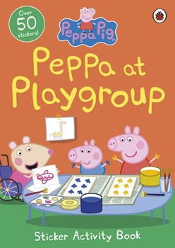 Paperback Peppa Pig Peppa Playgroup Sticker Activi Book