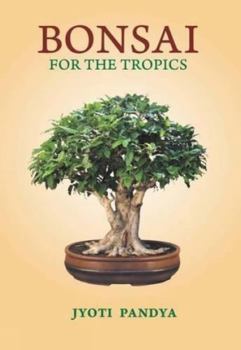 Bonsai for the Topics [Paperback] [Jan 01, 2013] PANDYA, JYOTI