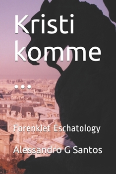 Paperback Kristi komme ...: Forenklet Eschatology [Danish] Book