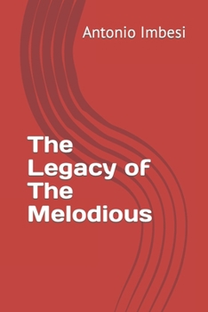 Paperback The Legacy of The Melodious Book