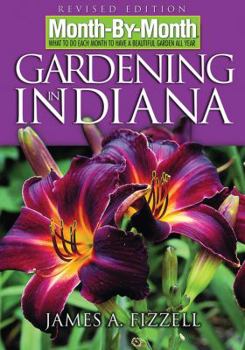 Paperback Month-By-Month Gardening in Indiana Book