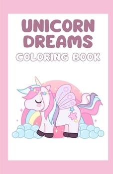 Paperback Unicorn Dreams: A Coloring Book