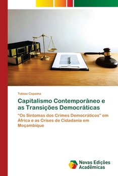 Capitalismo Contemporâneo e as Transições Democráticas (Portuguese Edition)