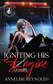 Paperback Igniting His Engine: A Sunset Falls Novella (Girls on Top Series) Book