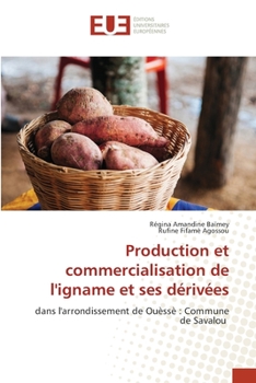 Paperback Production et commercialisation de l'igname et ses dérivées [French] Book