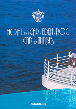 Hardcover Hotel Du Cap-Eden-Roc: Cap d'Antibes Book