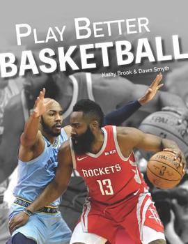 Hardcover Play Better Basketball Book