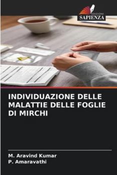 Individuazione Delle Malattie Delle Foglie Di Mirchi (Italian Edition)