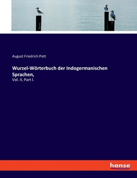 Paperback Wurzel-Wörterbuch der Indogermanischen Sprachen,: Vol. II, Part I. [German] Book