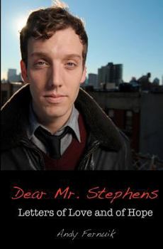 Dear Mr. Stephens: Letters of Love and of Hope