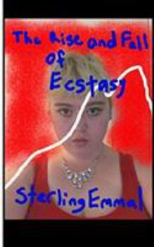 Paperback The Rise and Fall of Ecstasy: Book Two of Two Book