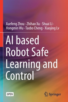 Paperback AI Based Robot Safe Learning and Control Book