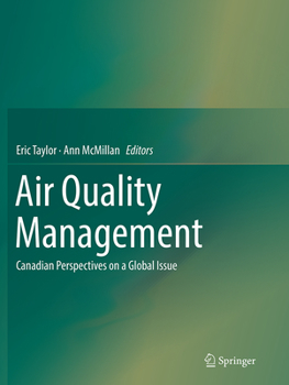 Paperback Air Quality Management: Canadian Perspectives on a Global Issue Book
