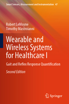Paperback Wearable and Wireless Systems for Healthcare I: Gait and Reflex Response Quantification Book