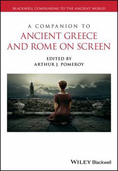 Hardcover A Companion to Ancient Greece and Rome on Screen Book