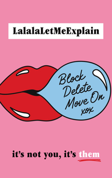 Hardcover Block, Delete, Move on: It's Not You, It's Them Book