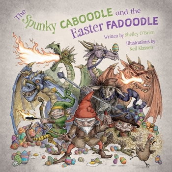Paperback The Spunky Caboodle and the Easter Fadoodle Book