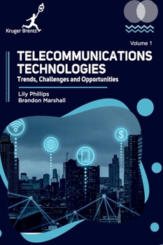 Hardcover Telecommunications Technologies Vol 1: Trends Challenges and Opportunities Book