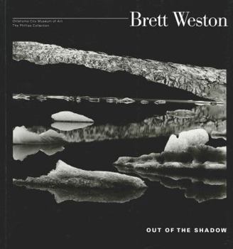 Paperback Brett Weston: Out of the Shadow Book