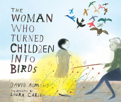 Hardcover The Woman Who Turned Children Into Birds Book