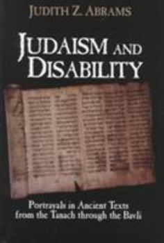 Hardcover Judaism and Disability: Portrls in Ancient Txts Book