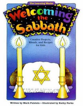 Paperback Welcoming the Sabbath: Creative Projects, Rituals, and Recipes for Kids Book