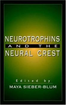 Hardcover Neurotrophins and the Neural Crest Book