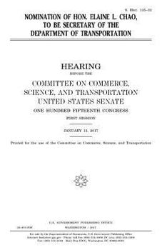 Nomination of Hon. Elaine L. Chao to be Secretary of the Department of Transportation
