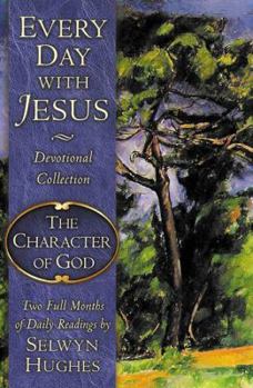 Paperback Every Day with Jesus: The Character of God Book