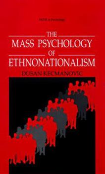 The Mass Psychology of Ethnonationalism - Book  of the PATH in Psychology