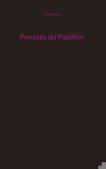 Paperback Pensées du Papillon [French] Book