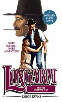 Longarm and the Railroad War - Book #29 of the Longarm Giant