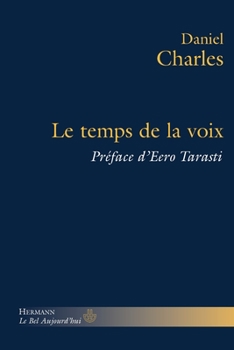 Paperback Le temps de la voix [French] Book