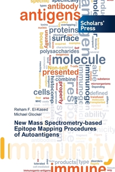 Paperback New Mass Spectrometry-based Epitope Mapping Procedures of Autoantigens Book
