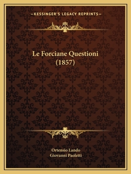 Paperback Le Forciane Questioni (1857) [Italian] Book