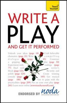 Paperback Write a Play and Get It Performed Book