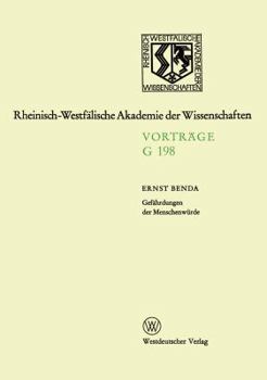 Paperback Gefährdungen Der Menschenwürde: 193. Sitzung Am 20. März 1974 in Düsseldorf [German] Book
