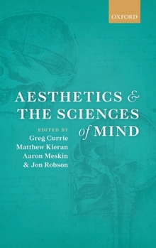 Hardcover Aesthetics and the Sciences of Mind Book