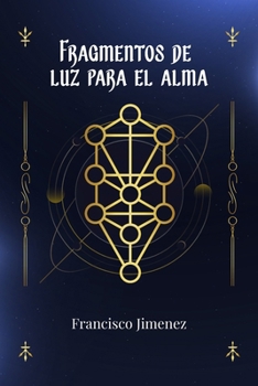 Paperback Fragmentos de la luz para el alma [Spanish] Book