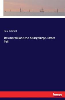 Paperback Das marokkanische Atlasgebirge. Erster Teil [German] Book