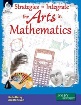 Paperback Strategies to Integrate the Arts in Mathematics [with Cdrom] [With CDROM] Book